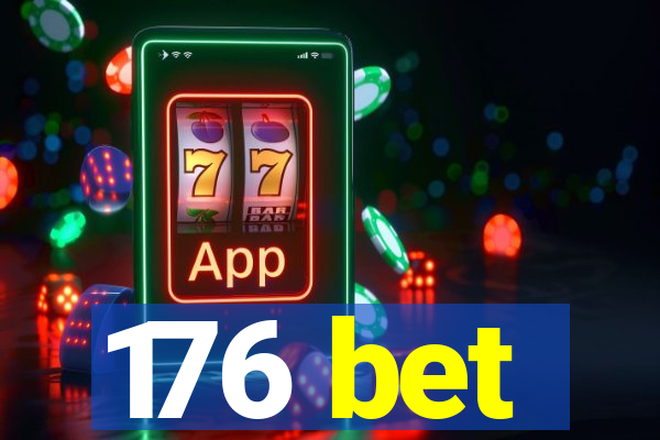 176 bet